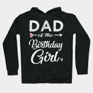 Dad of the birthday girl Hoodie